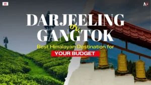 Darjeeling vs Gangtok Budget Trip