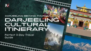 Darjeeling Cultural Itinerary