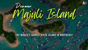 Majuli Island travel guide